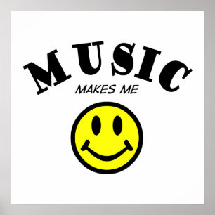 Music Makes Me Smile Poster