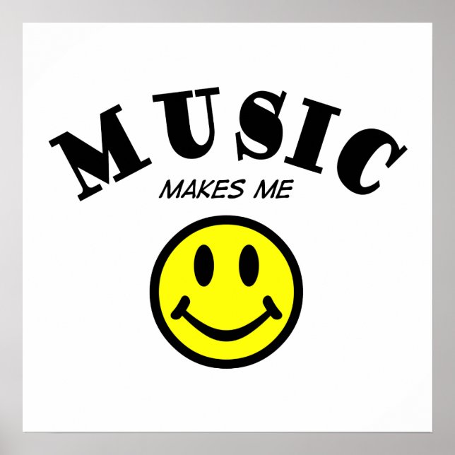 Music Makes Me Smile Poster (Front)