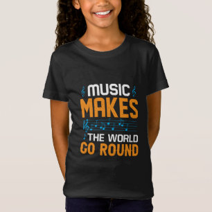 Music Makes The World Go Round T-Shirt