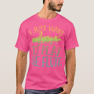 Music Marching Band Musician Flautist Funny Flute T-Shirt