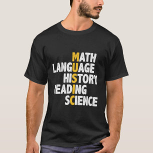 Music Math Language History Reading Science T-Shirt