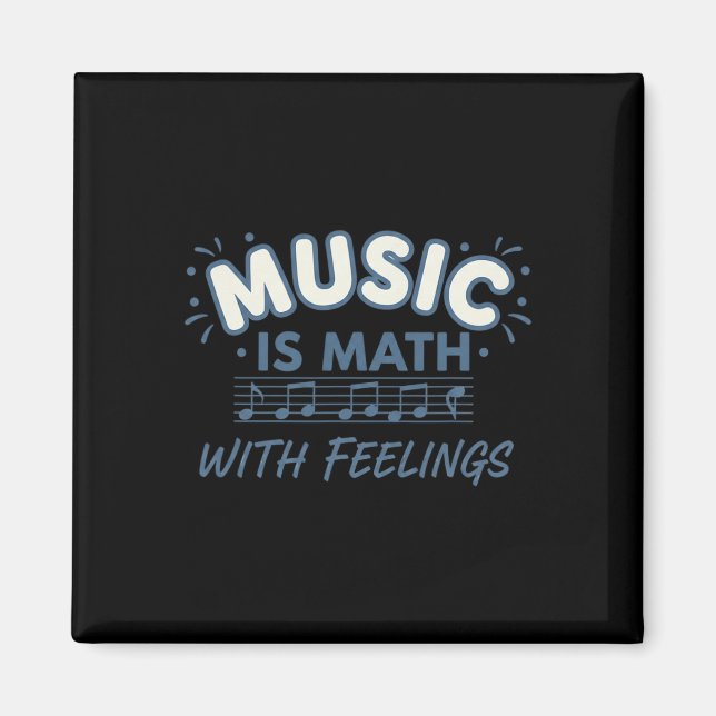 Music Math With Feelings Music Teacher Quote  Magnet (Front)
