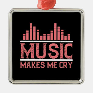 Music - Music Makes Me Cry Metal Tree Decoration