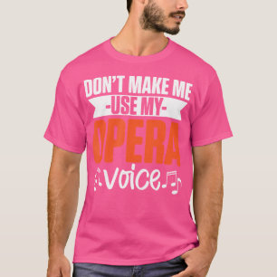 Music Musical Choir Opera Singer T-Shirt