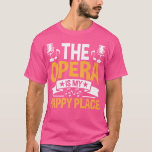 Music Musical Choir Opera Singer T-Shirt