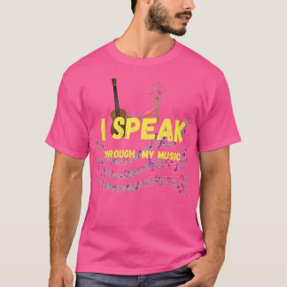 Music, Musicians And Guitar Lovers, Funny Music Te T-Shirt