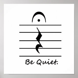 Music Notation Rest Be Quiet Poster