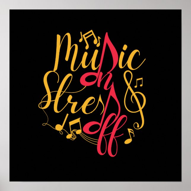 Music On Stress Off (1) Inspirational Quote Poster (Front)