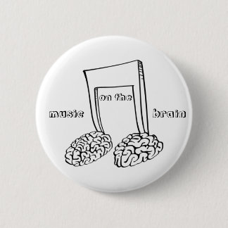 Music on the Brain 6 Cm Round Badge