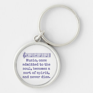 Music Once Admitted To The Soul - Music Quote  Key Ring