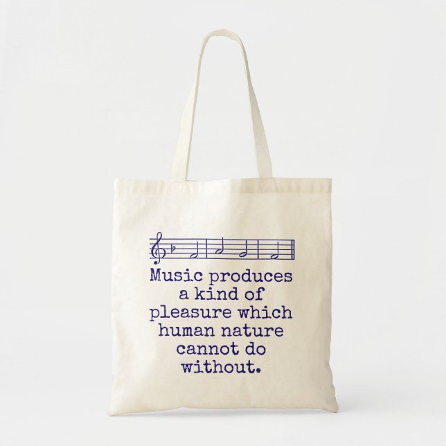 Music Produces A Kind Of Pleasure - Music Quote  Tote Bag (Front)