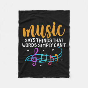 Music Says Things That Words Simply Can't Music No Fleece Blanket