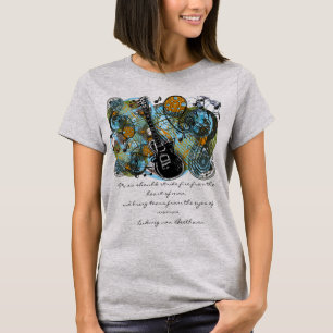 Music should strike fire from the heart of man T-Shirt