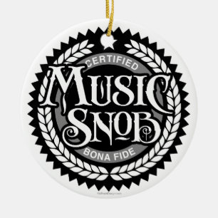Music Snob - funny music lover Ceramic Tree Decoration