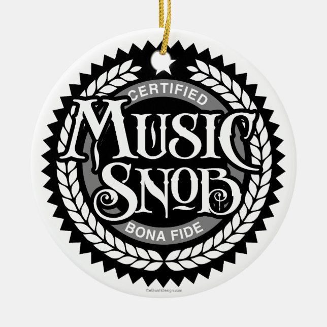Music Snob - funny music lover Ceramic Tree Decoration (Front)
