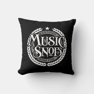 Music Snob - funny music lover Cushion