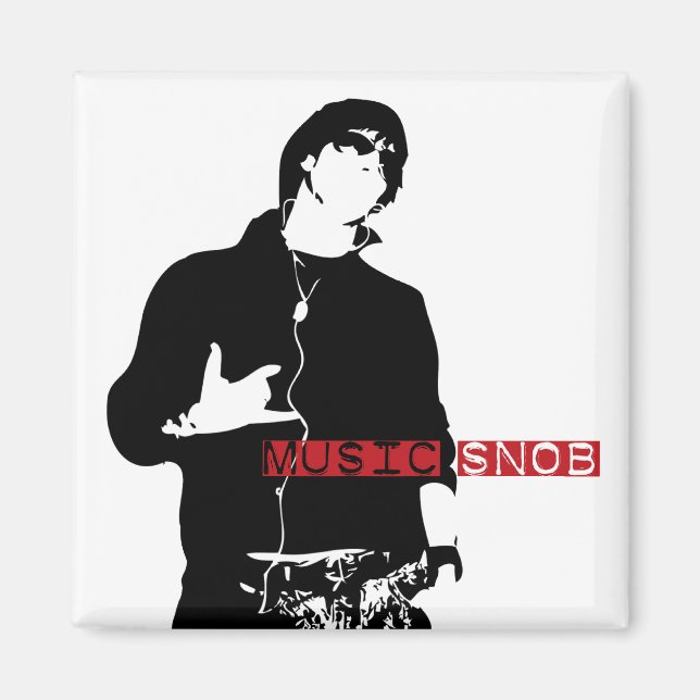 Music Snob Magnet (Front)