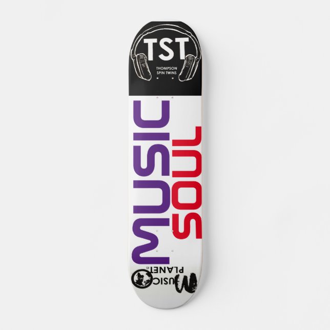 MUSIC SOUL  / TST Skateboard (Front)
