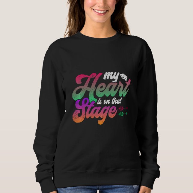 Music Stage Performance Musical Theatre Sweatshirt (Front)