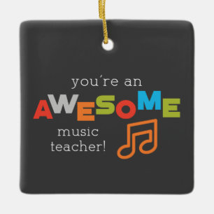 Music Teacher Appreciation Day, Awesome Ceramic Ornament