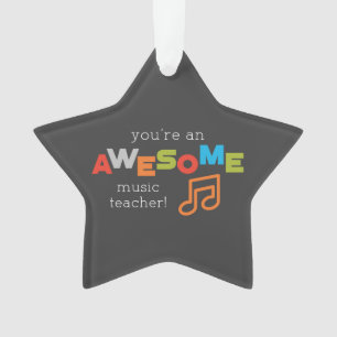 Music Teacher Appreciation Day, Awesome Ornament