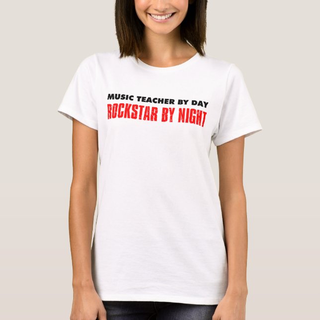 Music Teacher By Day Rockstar Night T-Shirt (Front)