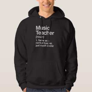 Music Teacher Definition Back To School First Day Hoodie
