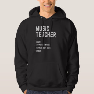 Music Teacher Definition First Day Of School Hoodie