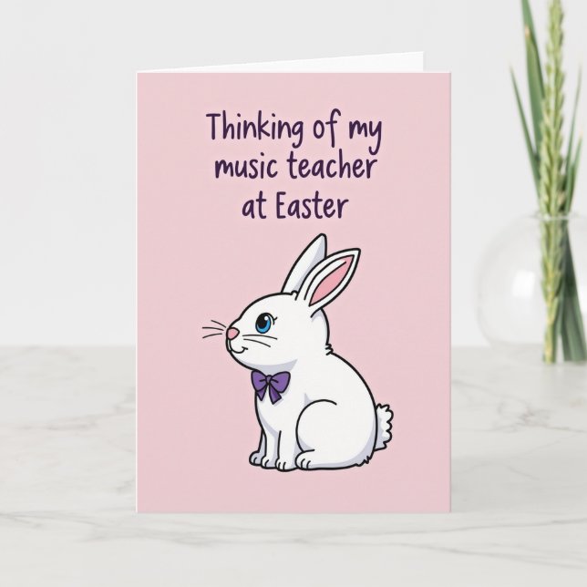 Music Teacher Easter Bunny Card (Front)