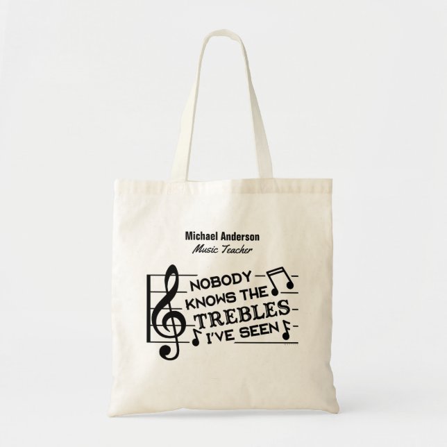 Music Teacher Funny Treble Joke | Name Template Tote Bag (Front)