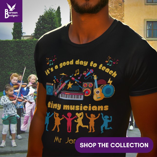 MUSIC TEACHER Good Day to Teach Tiny Musicians T-Shirt (Colorful MUSIC TEACHER shirt – It's a Good Day to Teach Tiny Musicians – Teacher Appreciation Gift.)