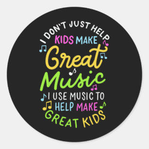 Music Teacher - Help Kids Make Music Gift Classic Round Sticker