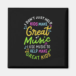 Music Teacher - Help Kids Make Music Gift Magnet