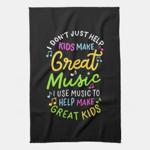 Music Teacher - Help Kids Make Music Gift Tea Towel