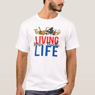 Music Teacher Life Musical instruments  T-Shirt