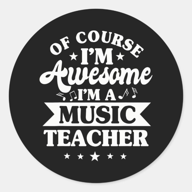 Music Teacher Musician Instructor Musical Classic Round Sticker (Front)