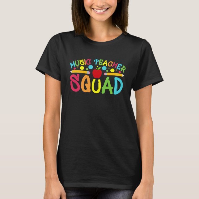Music Teacher Squad Elementary School Back To Scho T-Shirt (Front)