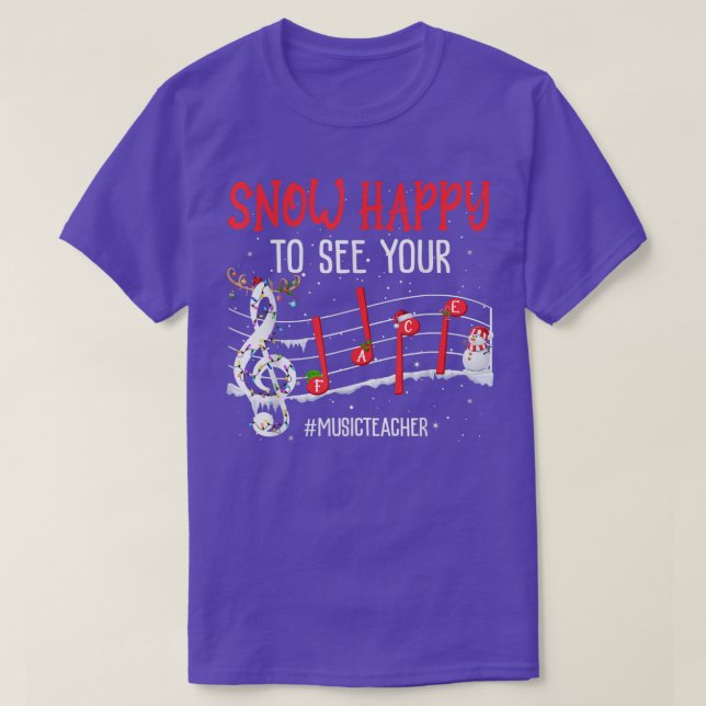 Music Teachers Snow Happy To See Your Face Music C T-Shirt (Design Front)