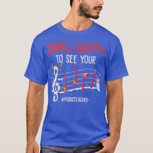 Music Teachers Snow Happy To See Your Face Music C T-Shirt