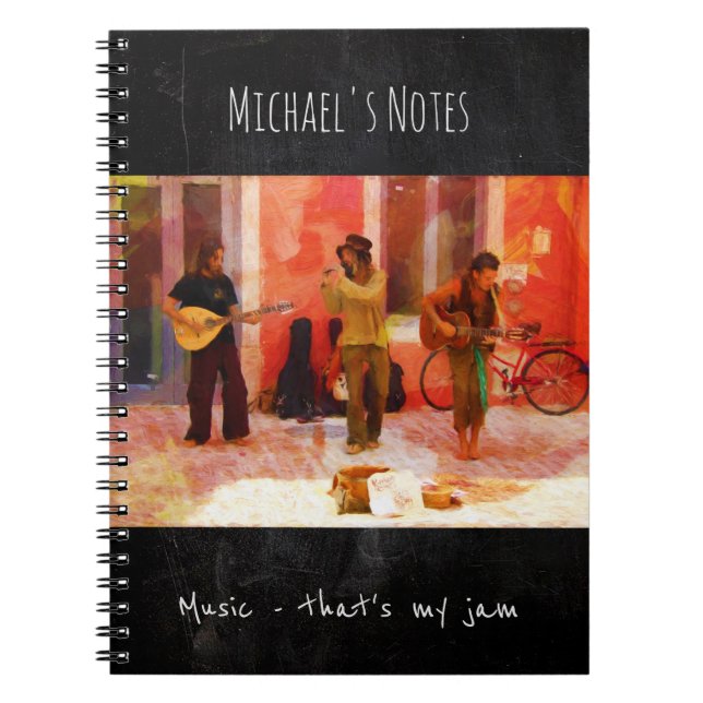 Music That's my Jam - Painting of Street Musicians Notebook (Front)