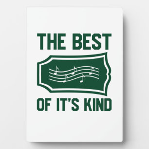 Music The Best Of It Is Kind Plaque