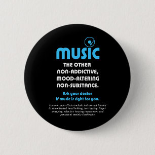Music: The other non-addictive, mood-altering… 6 Cm Round Badge