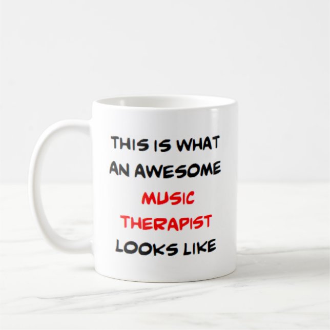 music therapist, awesome coffee mug (Left)