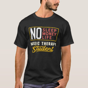 Music Therapy Major Studen Graduation T-Shirt