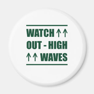 Music Watch Out High Waves Magnet