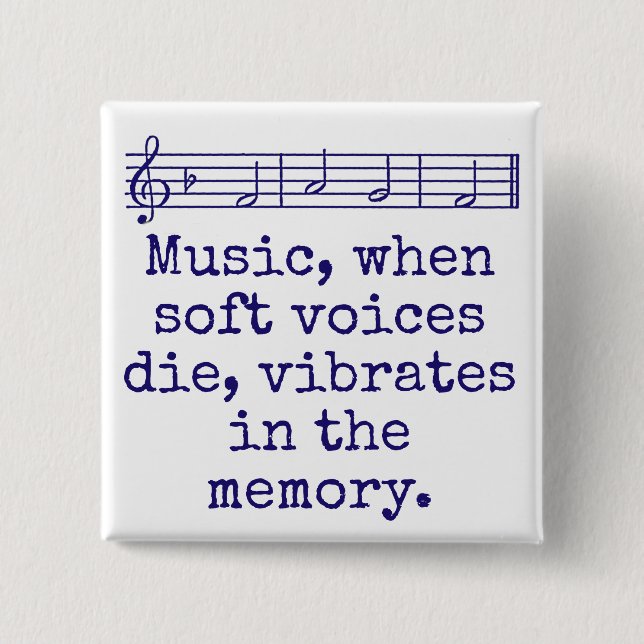Music When Soft Voices Die - Music Quote  15 Cm Square Badge (Front)