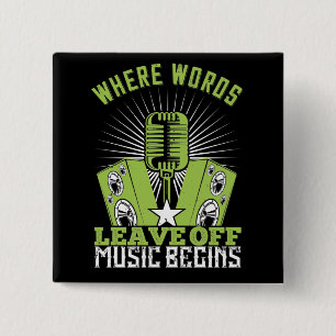 Music - Where Words Leave Off Music Begins 15 Cm Square Badge