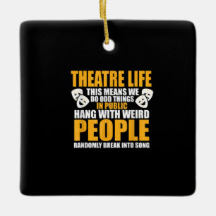 Musical Acter Actress Nerd Drama Acting  Men Women Ceramic Ornament