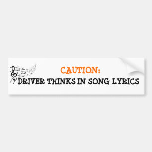 Musical Mind Driver Warning Sign - Funny Song Bumper Sticker