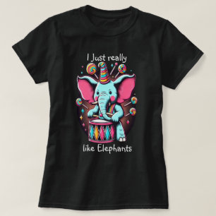 Musical Pachyderm I really like elephants T-Shirt